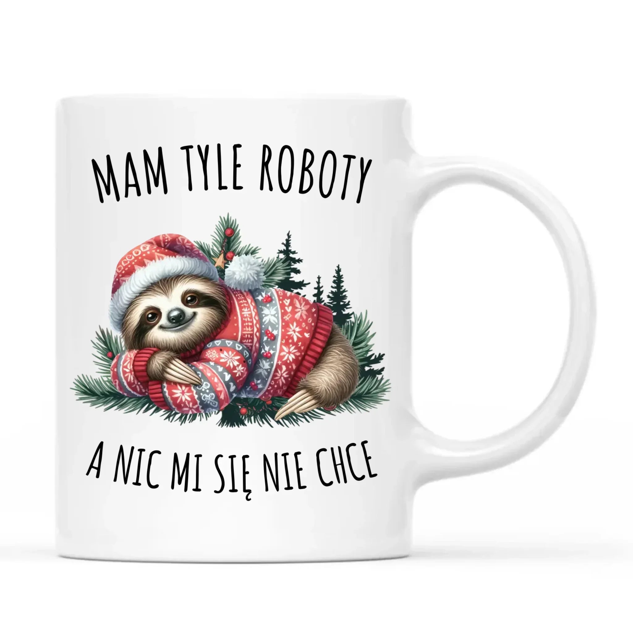 Kubek świąteczny - Leniwiec Mam tyle roboty, a nic mi się nie chce BN18 - StoryCups.pl