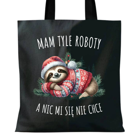 Torba świąteczna - Leniwiec Mam tyle roboty, a nic mi się nie chce BN18 - StoryCups.pl