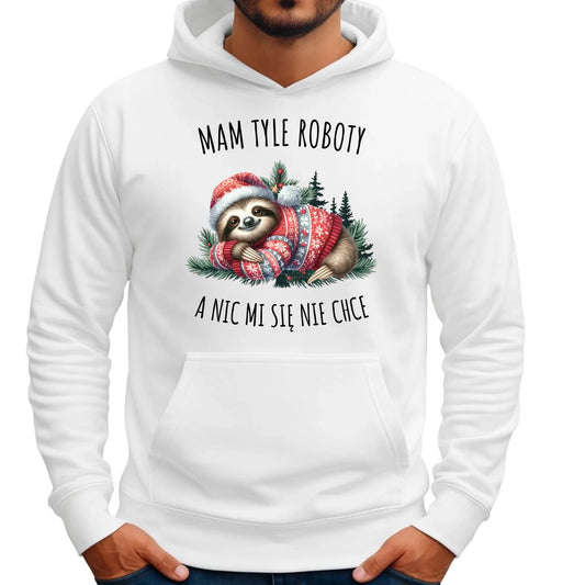 Bluza męska z kapturem świąteczna - Leniwiec Mam tyle roboty, a nic mi się nie chce BN18 - StoryCups.pl