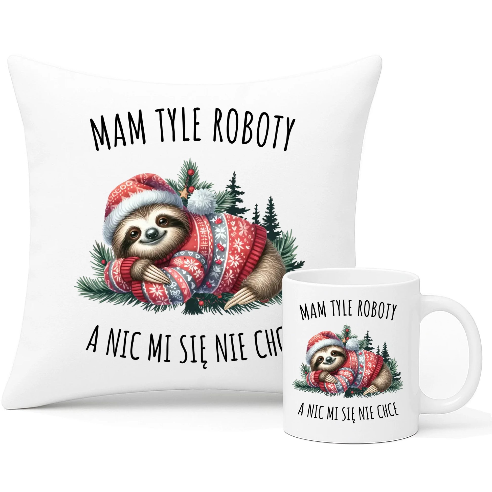 Zestaw poduszka i kubek świąteczny - Leniwiec Mam tyle roboty, a nic mi się nie chce BN18 - StoryCups.pl