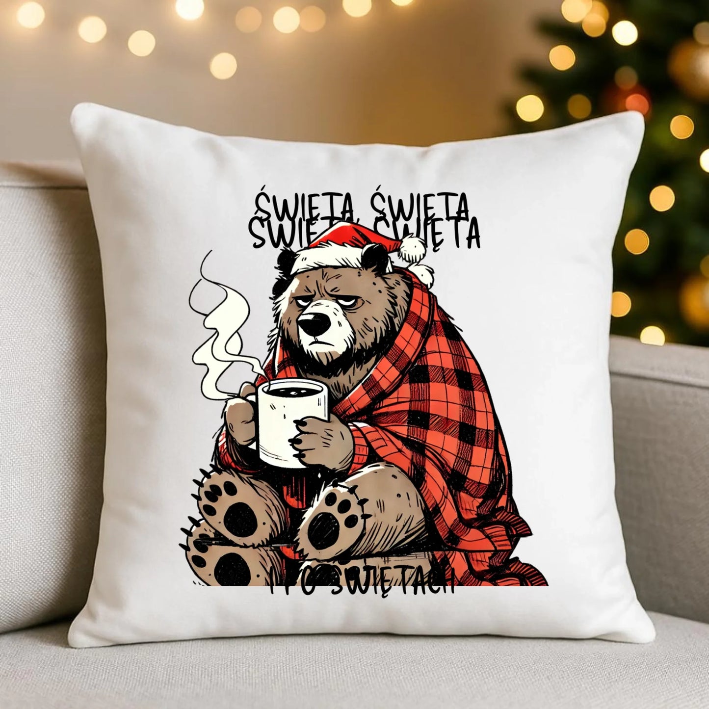 Poduszka świąteczna - Miś Święta, święta i po świętach BN16 - StoryCups.pl