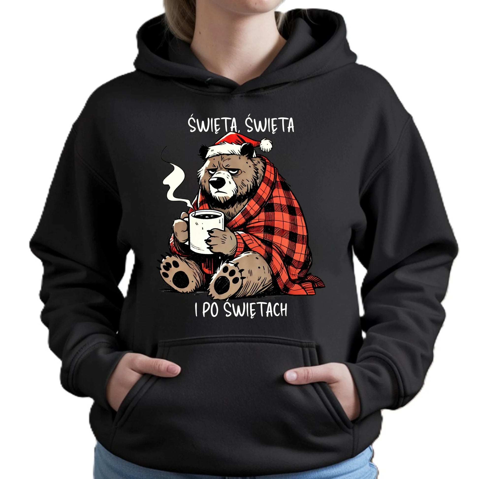 Bluza damska z kapturem świąteczna - Miś Święta, święta i po świętach BN16 - StoryCups.pl