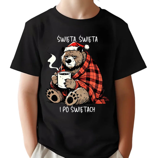 Koszulka dziecięca świąteczna - Miś Święta, święta i po świętach BN16 - StoryCups.pl