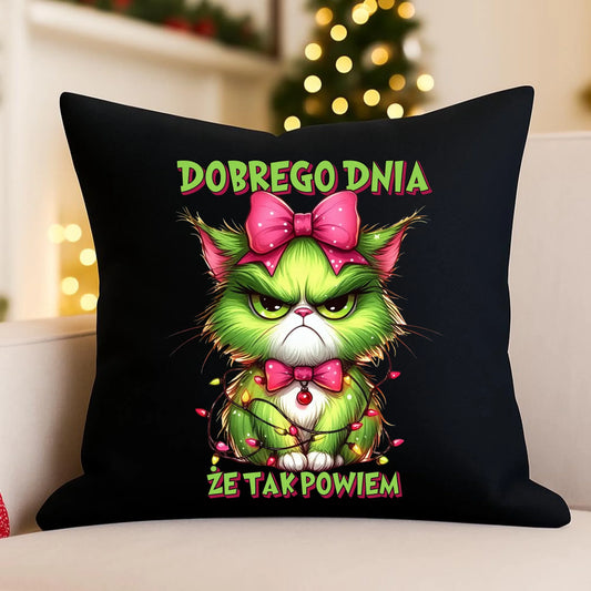 Poduszka dekoracyjna świąteczna - prezent dla niej - Grinch dobrego dnia, że tak powiem BN153 - StoryCups.pl