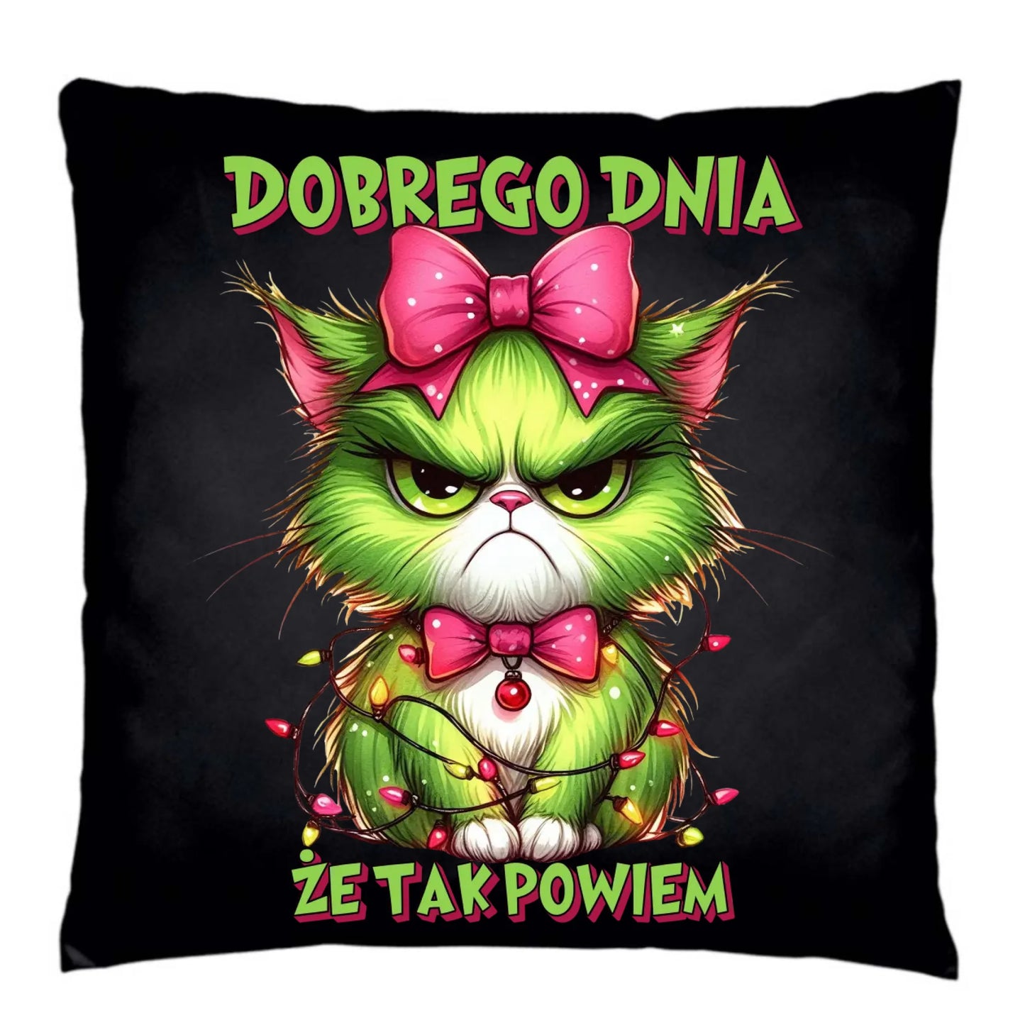 Poduszka dekoracyjna świąteczna - prezent dla niej - Grinch dobrego dnia, że tak powiem BN153 - StoryCups.pl