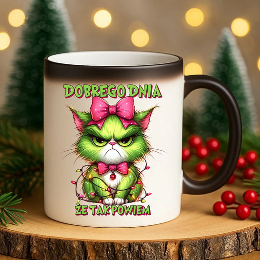 Kubek magiczny świąteczny - prezent dla niej - Grinch dobrego dnia, że tak powiem BN153 - StoryCups.pl