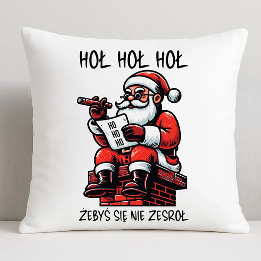 Poduszka świąteczna - Śmieszny prezent na Mikołaja - Hoł hoł hoł żebyś się nie zesroł BN156 - StoryCups.pl