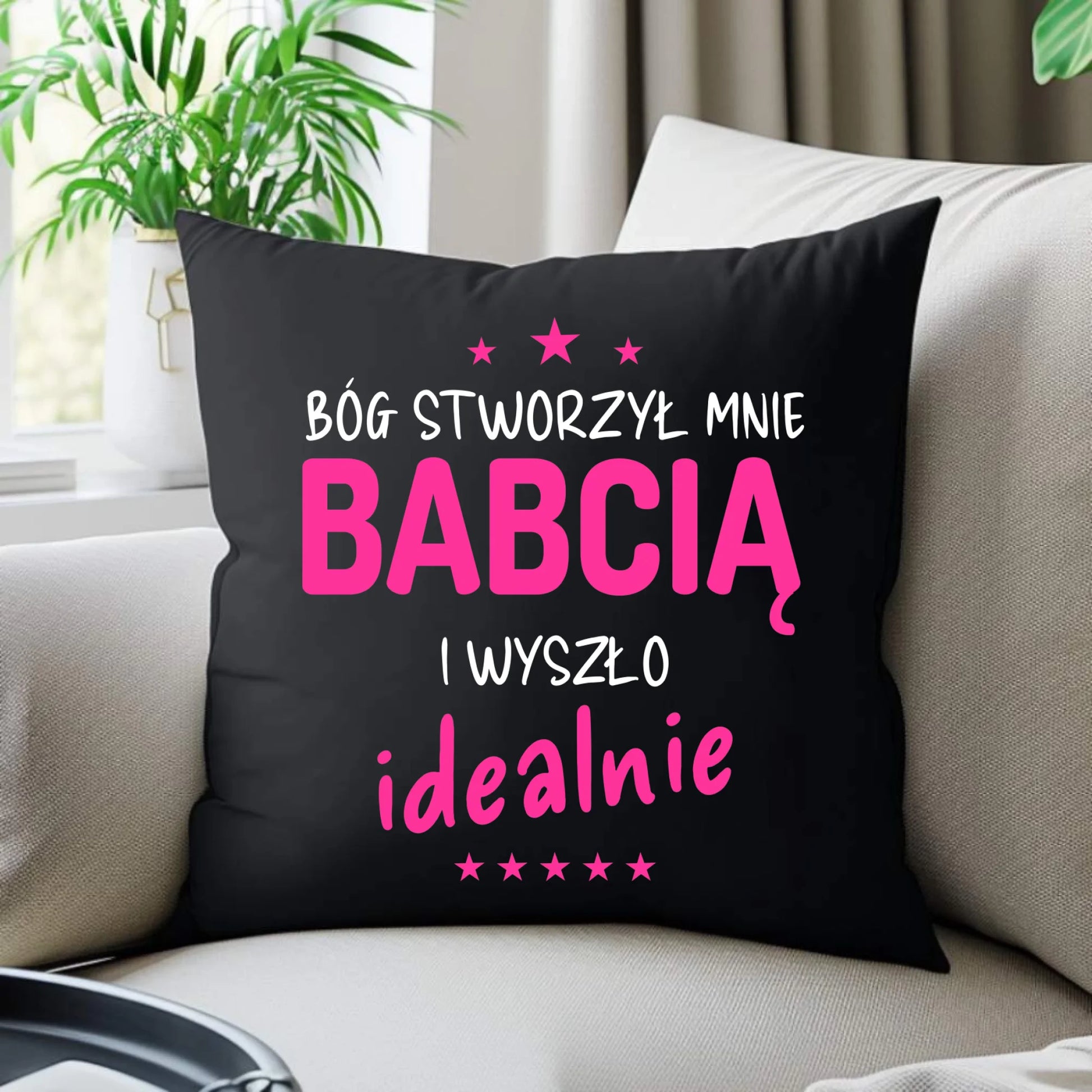 Poduszka dekoracyjna dla babci - Bóg stworzył mnie babcią i wyszło idealnie B08 - StoryCups.pl