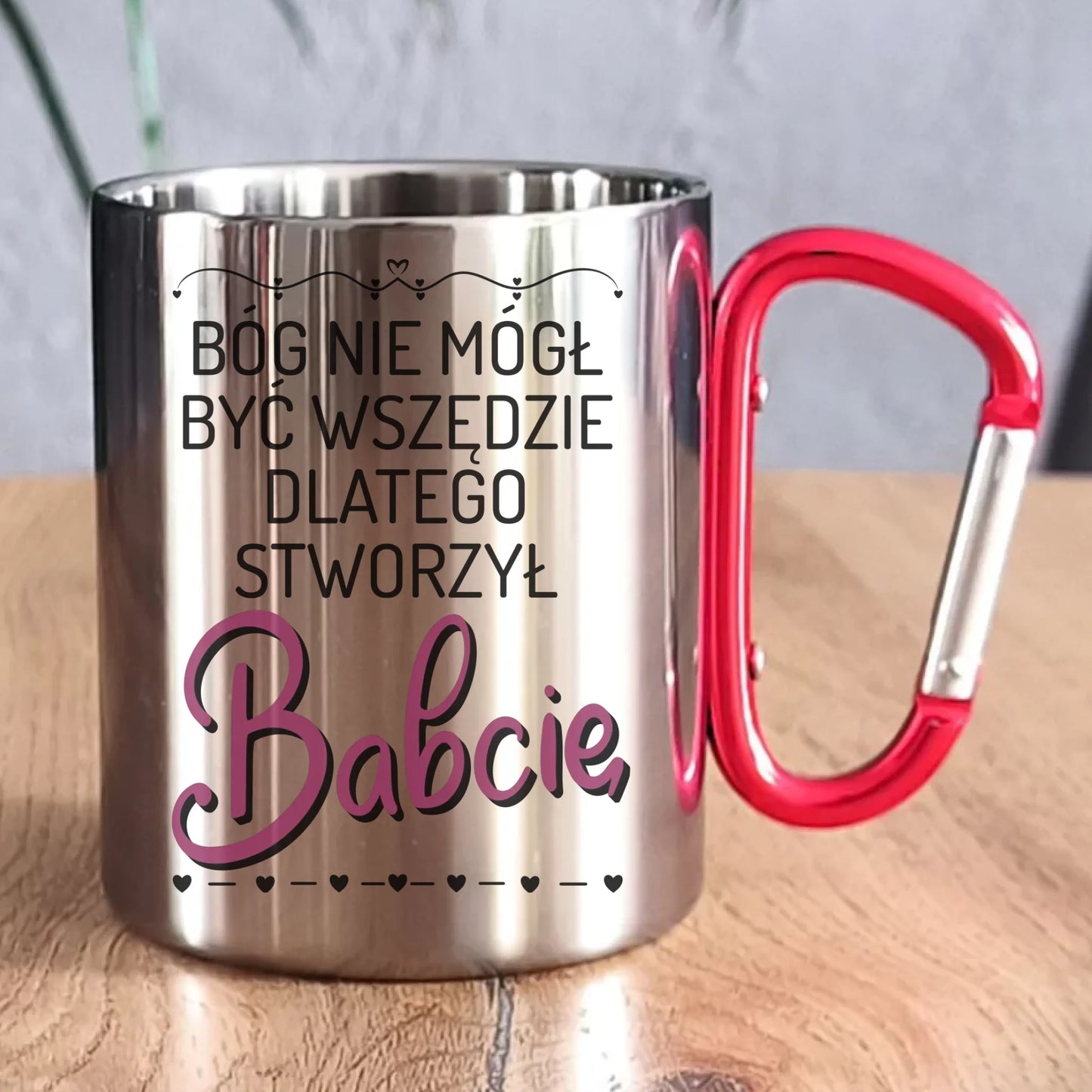 Kubek metalowy dla babci - Bóg nie mógł być wszędzie dlatego stworzył babcię B09 - StoryCups.pl