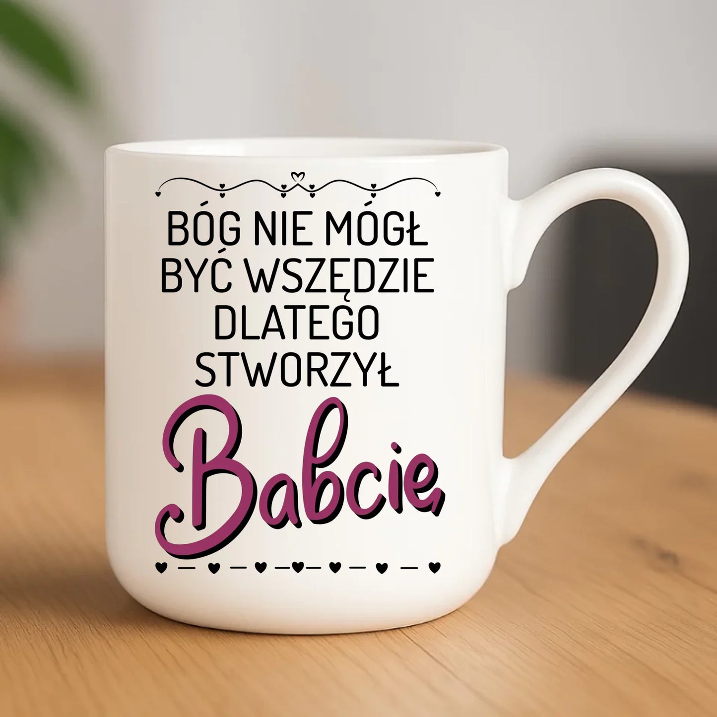 Kubek elegant dla babci - Bóg nie mógł być wszędzie dlatego stworzył babcię B09 - StoryCups.pl