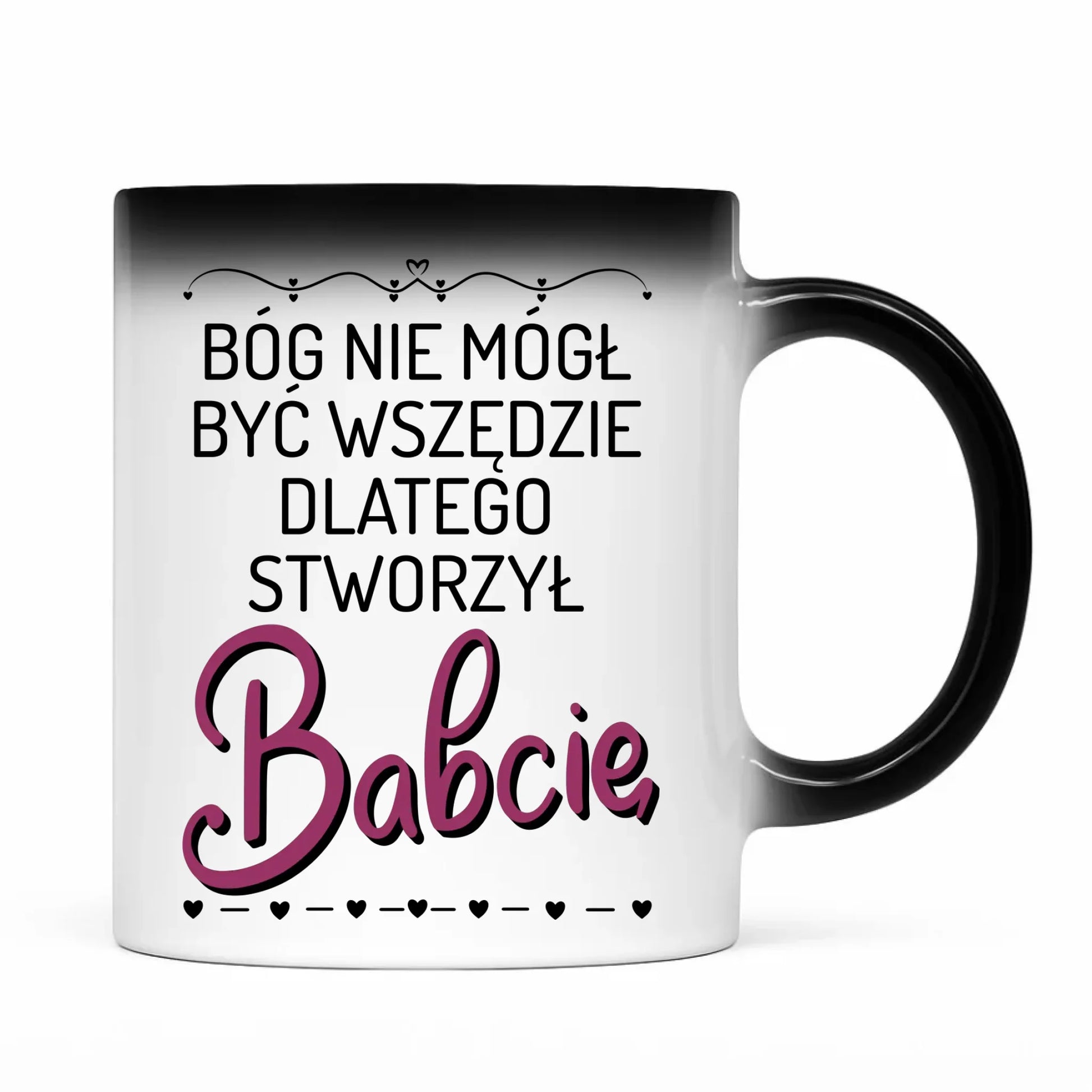 Kubek magiczny dla babci - Bóg nie mógł być wszędzie dlatego stworzył babcię B09 - StoryCups.pl