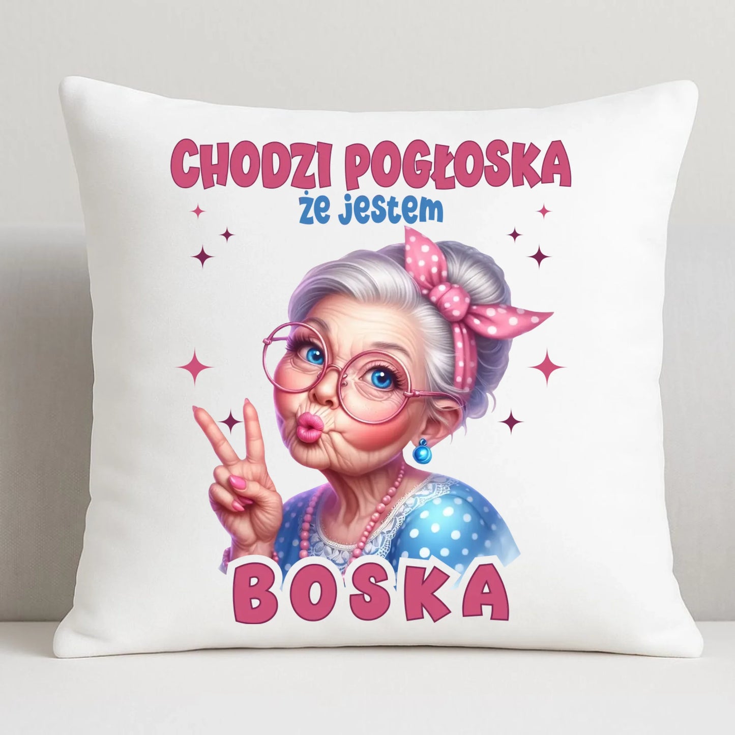 Poduszka dla babci - Chodzi pogłoska, że jestem boska B16 - StoryCups.pl