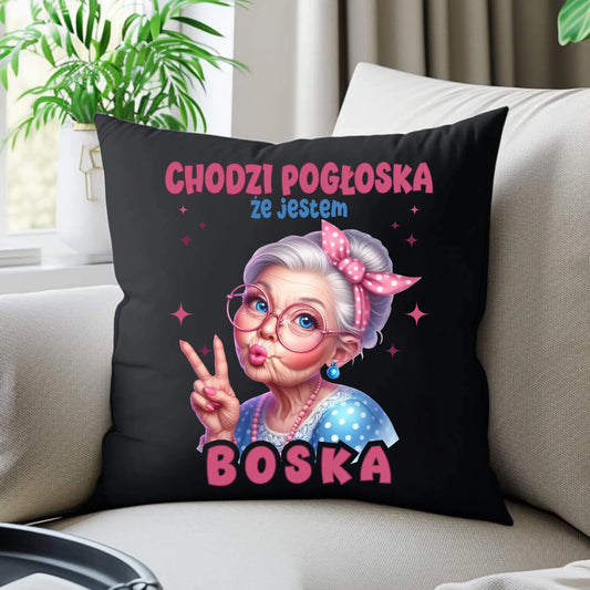 Poduszka dekoracyjna dla babci - Chodzi pogłoska, że jestem boska B16 - StoryCups.pl
