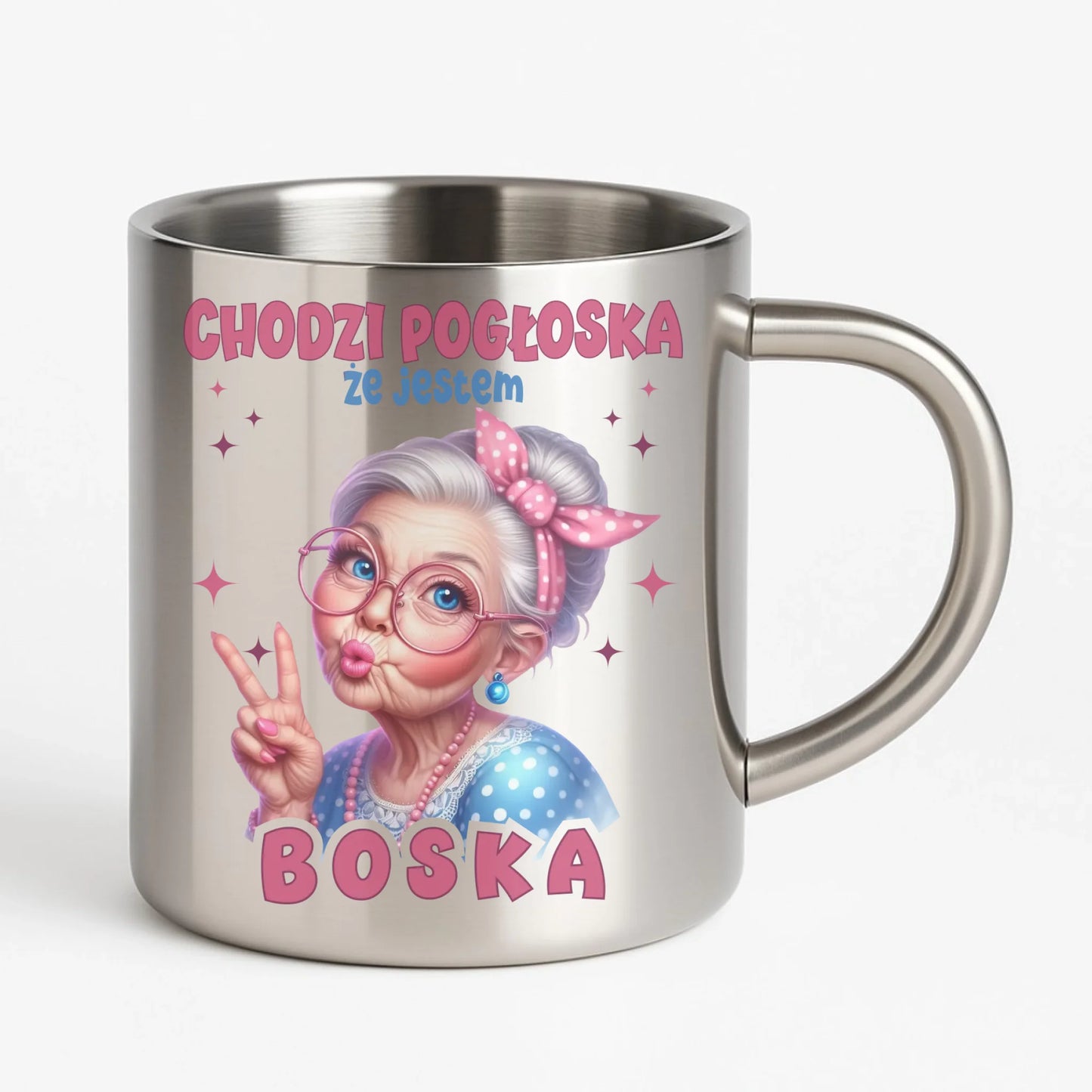 Kubek metalowy dla babci - Chodzi pogłoska, że jestem boska B16 - StoryCups.pl