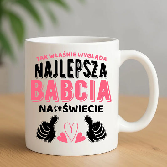 Kubek dla babci - Tak wygląda najlepsza babcia na świecie B24 - StoryCups.pl