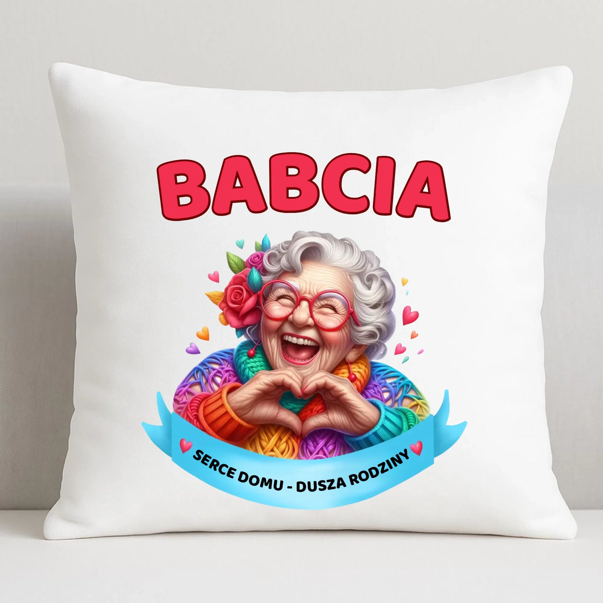 Poduszka dla babci - Babcia serce domu dusza rodziny B25 - StoryCups.pl