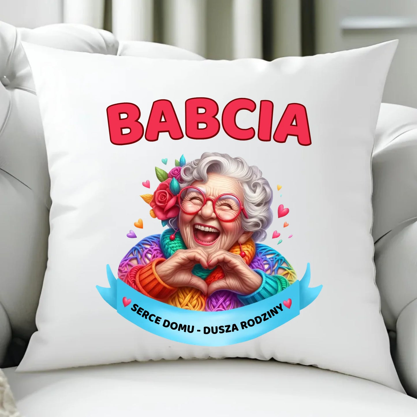 Poduszka dla babci - Babcia serce domu dusza rodziny B25 - StoryCups.pl