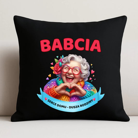 Poduszka dekoracyjna dla babci - Babcia serce domu dusza rodziny B25 - StoryCups.pl