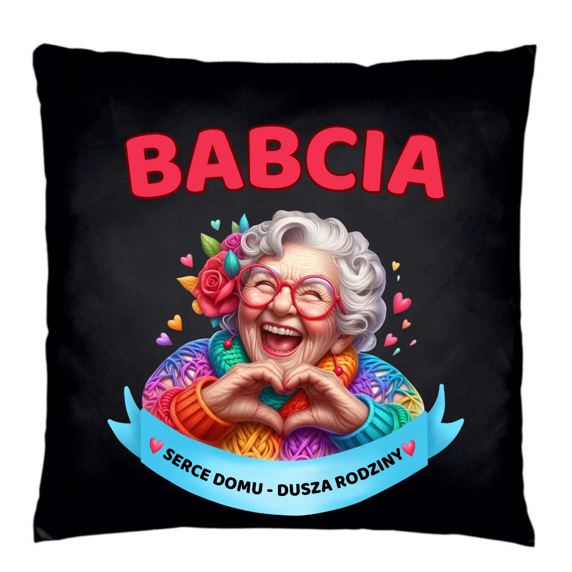 Poduszka dekoracyjna dla babci - Babcia serce domu dusza rodziny B25 - StoryCups.pl