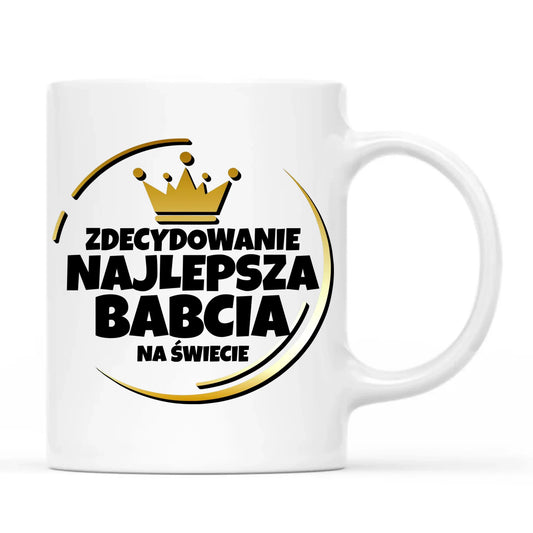 Kubek dla babci - Zdecydowanie najlepsza babcia B32 - StoryCups.pl