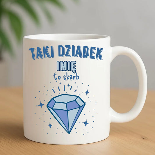 Kubek dla dziadka - Taki Dziadek to skarb - personalizowany D06 - StoryCups.pl