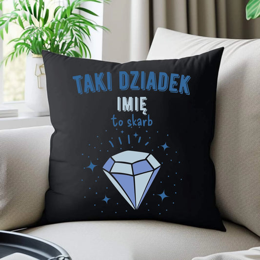 Poduszka dekoracyjna dla dziadka - Taki Dziadek to skarb - personalizowana D06 - StoryCups.pl