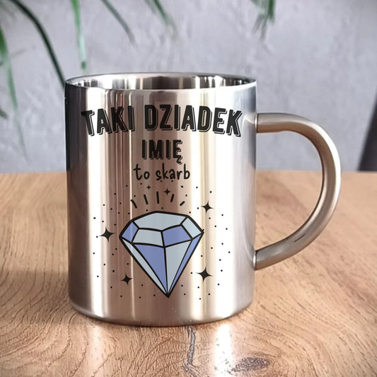 Kubek metalowy dla dziadka - Taki Dziadek to skarb - personalizowany D06 - StoryCups.pl