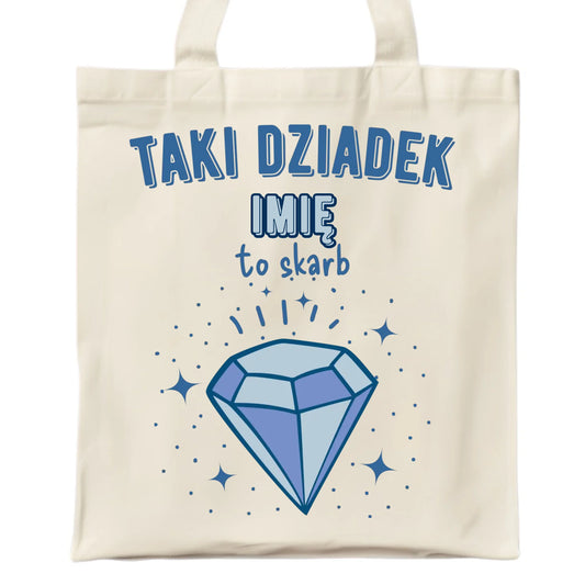 Torba dla dziadka - Taki Dziadek to skarb - personalizowana D06 - StoryCups.pl