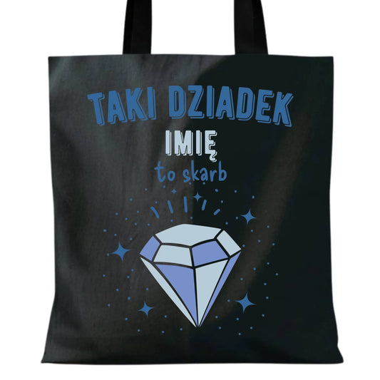 Torba dla dziadka - Taki Dziadek to skarb - personalizowana D06 - StoryCups.pl
