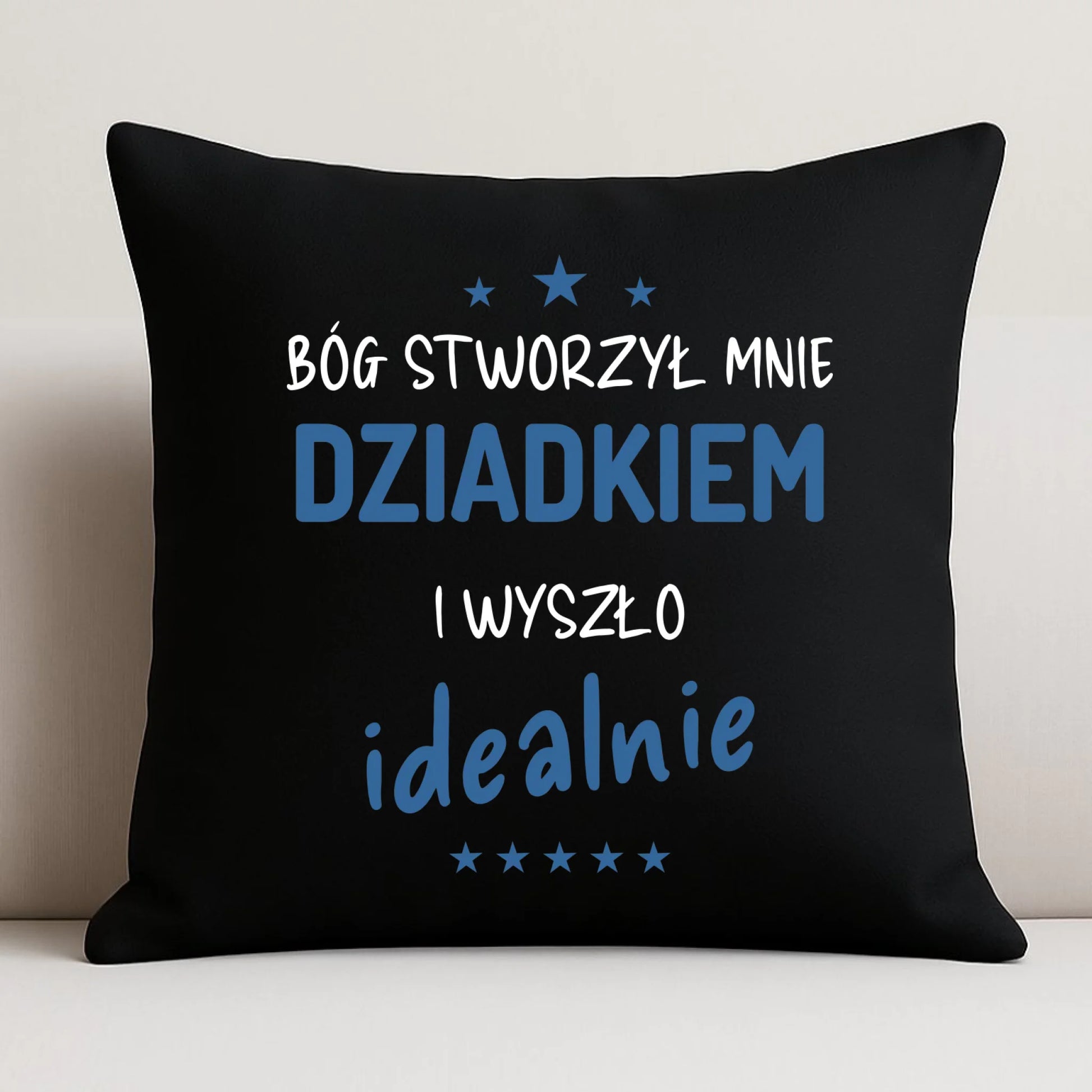 Poduszka dekoracyjna dla dziadka - Bóg stworzył mnie dziadkiem i wyszło idealnie D08 - StoryCups.pl
