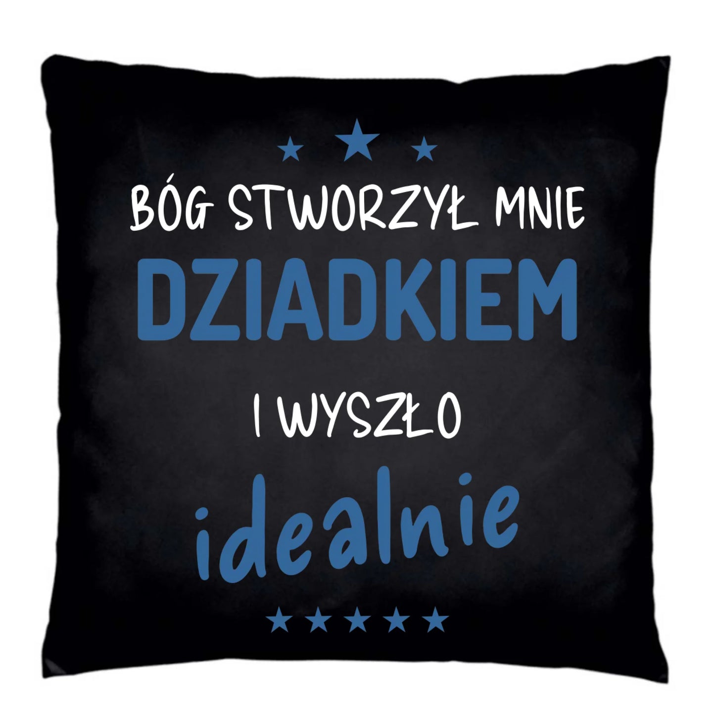 Poduszka dekoracyjna dla dziadka - Bóg stworzył mnie dziadkiem i wyszło idealnie D08 - StoryCups.pl