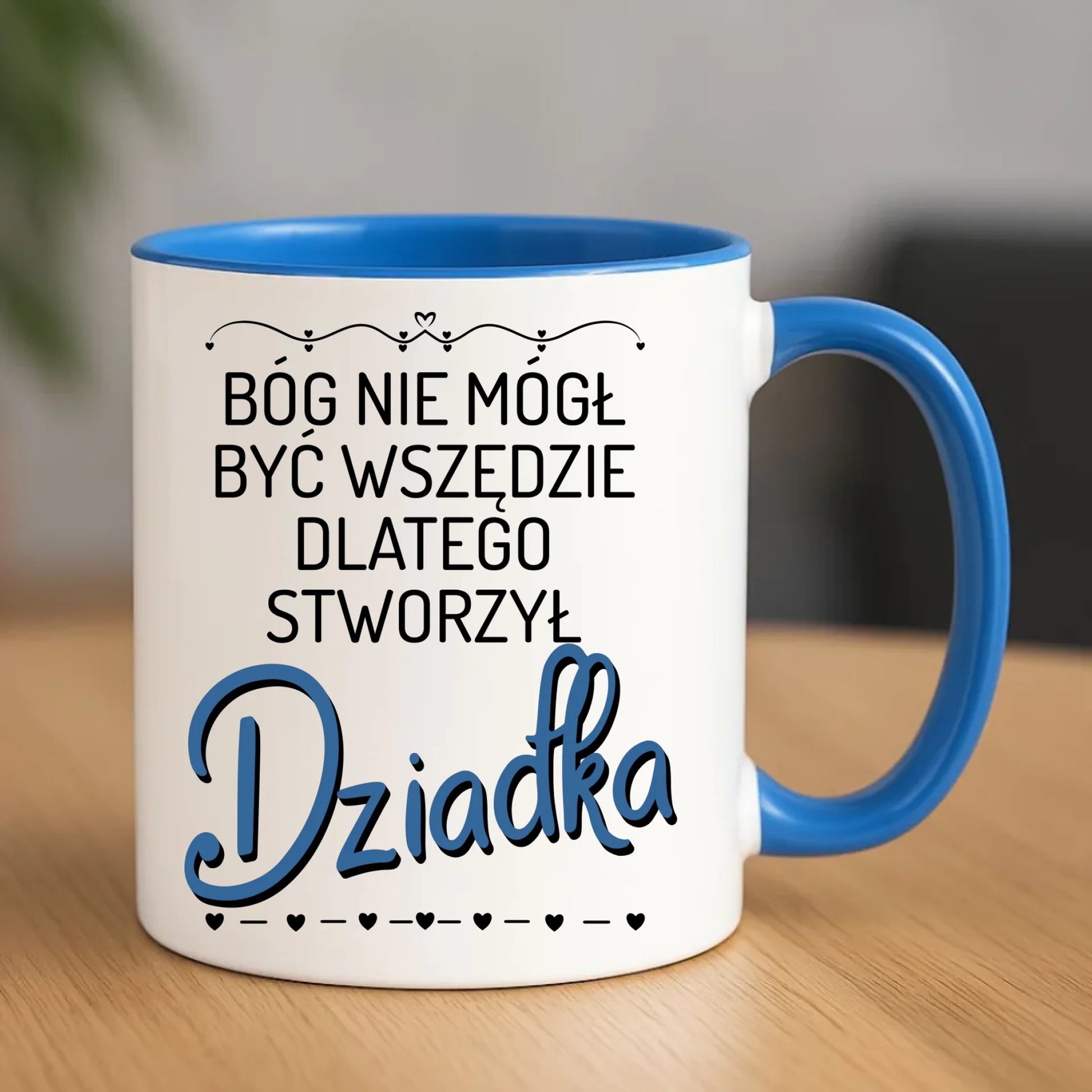 Kubek dla dziadka - Bóg nie mógł być wszędzie dlatego stworzył dziadka D09 - StoryCups.pl