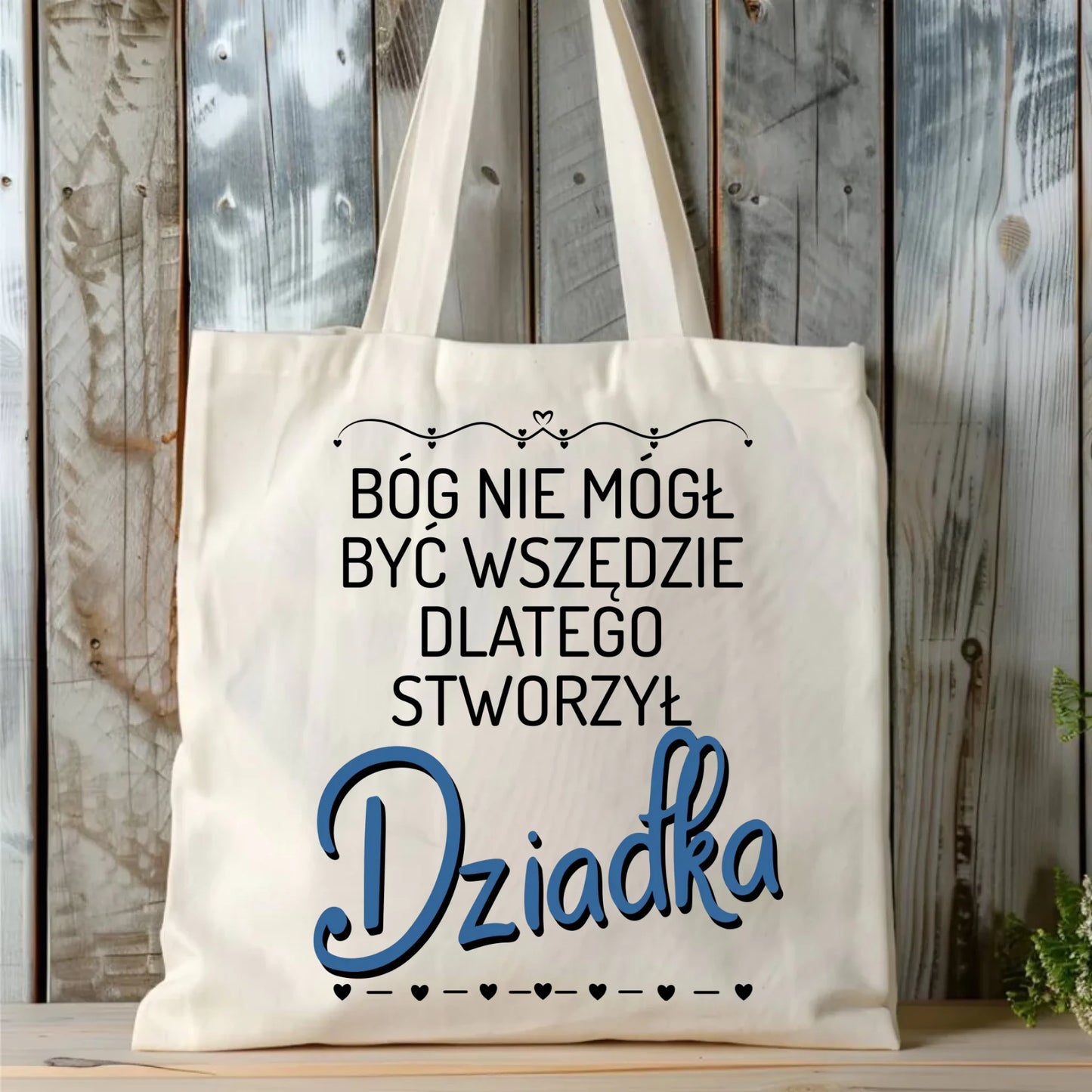Torba dla dziadka - Bóg nie mógł być wszędzie dlatego stworzył dziadka D09 - StoryCups.pl