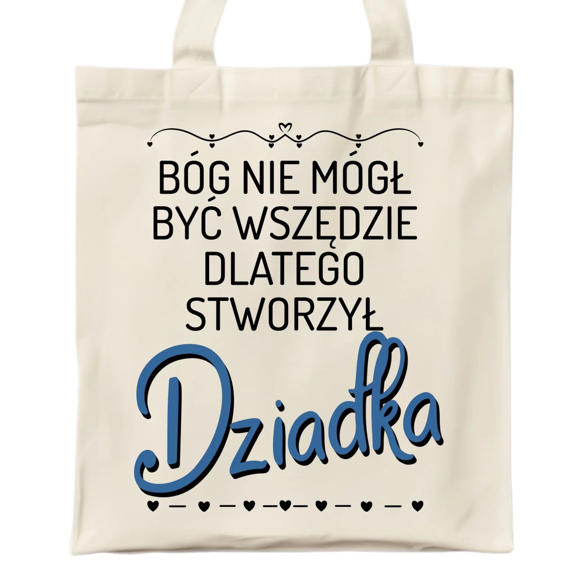 Torba dla dziadka - Bóg nie mógł być wszędzie dlatego stworzył dziadka D09 - StoryCups.pl