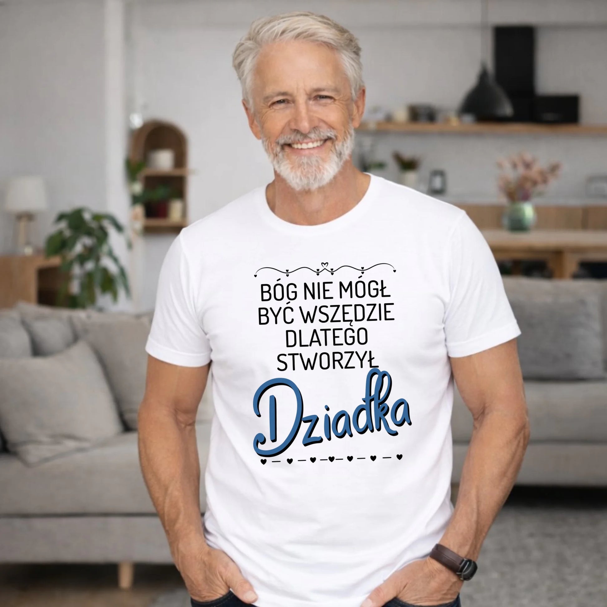 Koszulka dla dziadka - Bóg nie mógł być wszędzie dlatego stworzył dziadka D09 - StoryCups.pl