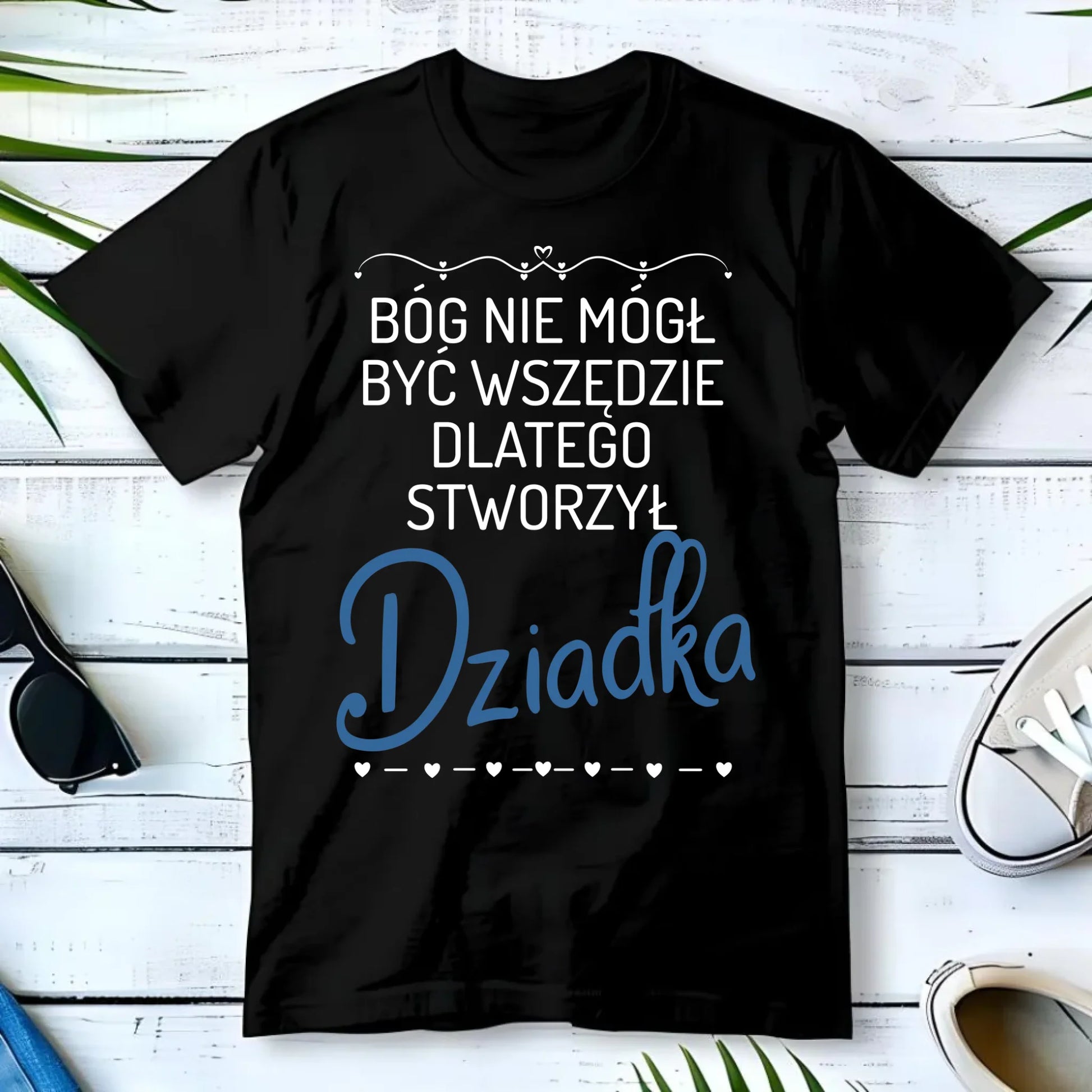 Koszulka dla dziadka - Bóg nie mógł być wszędzie dlatego stworzył dziadka D09 - StoryCups.pl