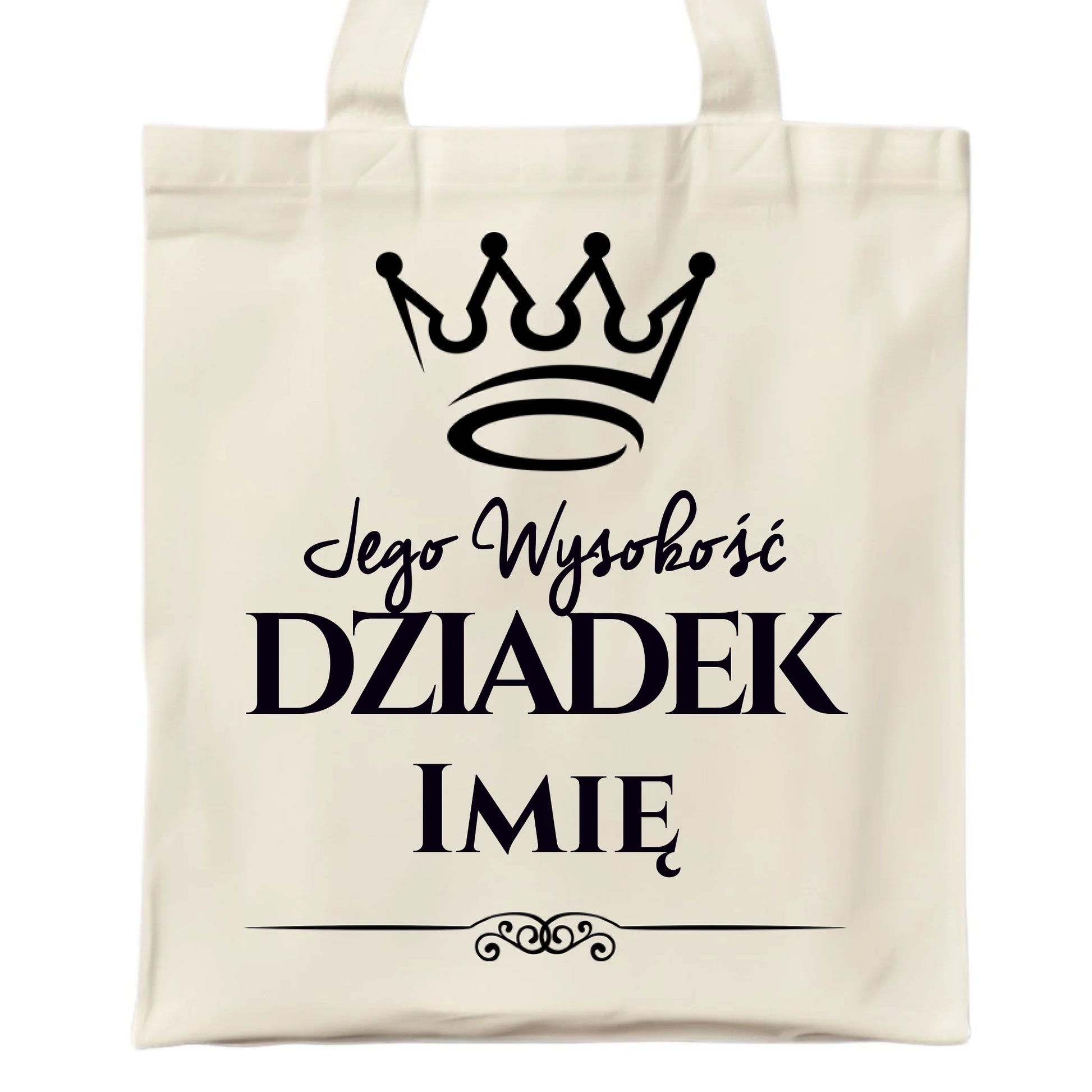 Torba dla dziadka - Jego Wysokość dziadek - personalizowana D11 - StoryCups.pl