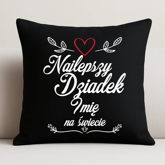 Poduszka dekoracyjna dla dziadka - Najlepszy dziadek na Świecie - personalizowana D12 - StoryCups.pl