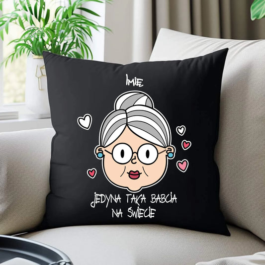 Poduszka dekoracyjna dla babci - Jedyna taka babcia na świecie - personalizowana B15 - StoryCups.pl