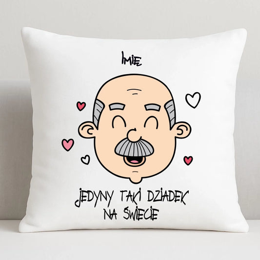 Poduszka dla dziadka - Jedyny taki dziadek na świecie - personalizowana D15 - StoryCups.pl