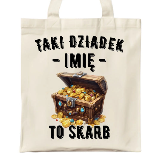 Torba dla dziadka - Taki dziadek to skarb - personalizowana D19 - StoryCups.pl