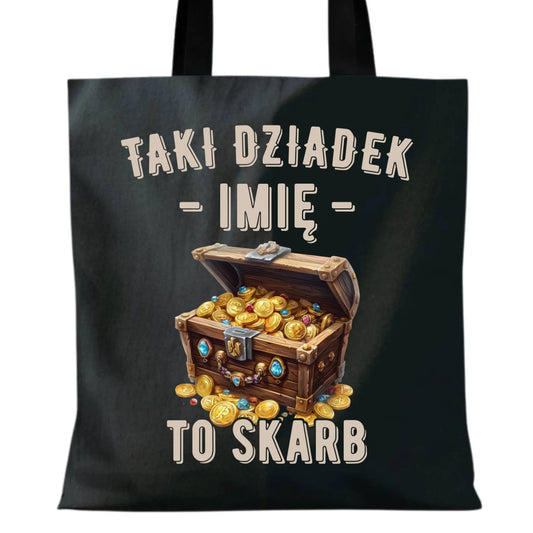 Torba dla dziadka - Taki dziadek to skarb - personalizowana D19 - StoryCups.pl