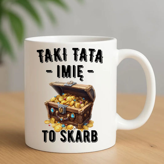 Kubek dla taty - Taki tata to skarb - personalizowany DT10 - StoryCups.pl