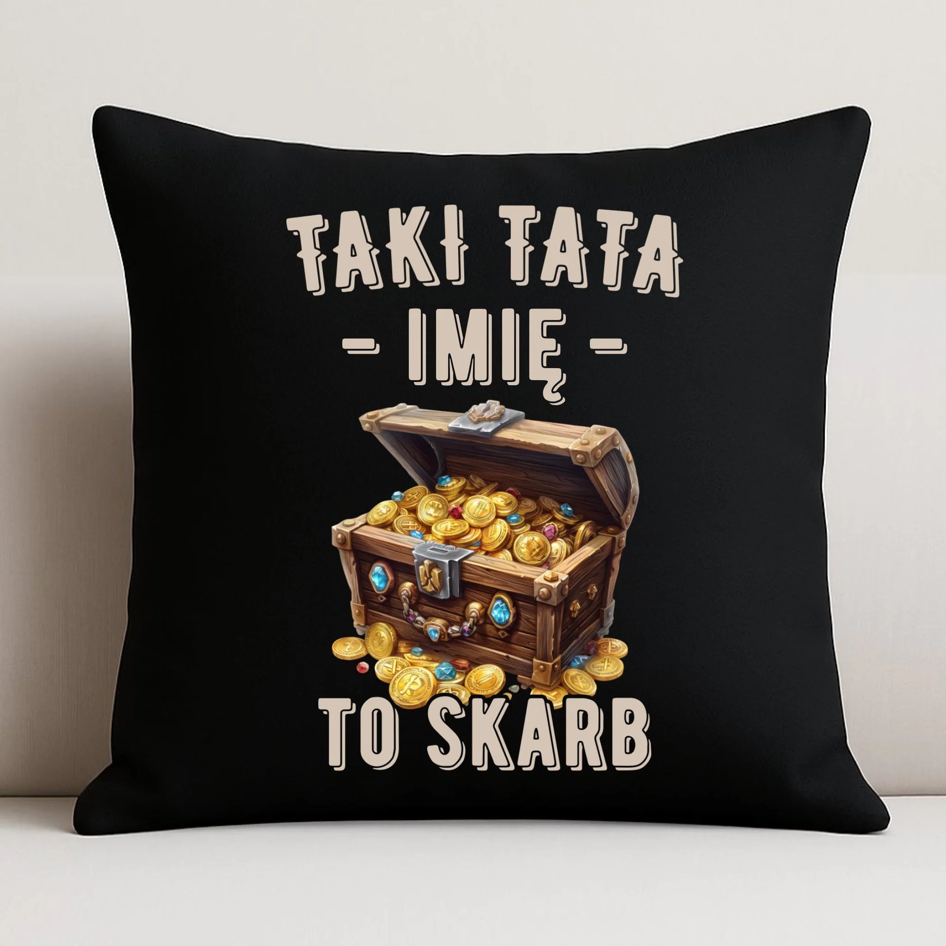 Poduszka dekoracyjna dla taty - Taki tata to skarb - personalizowana DT10 - StoryCups.pl