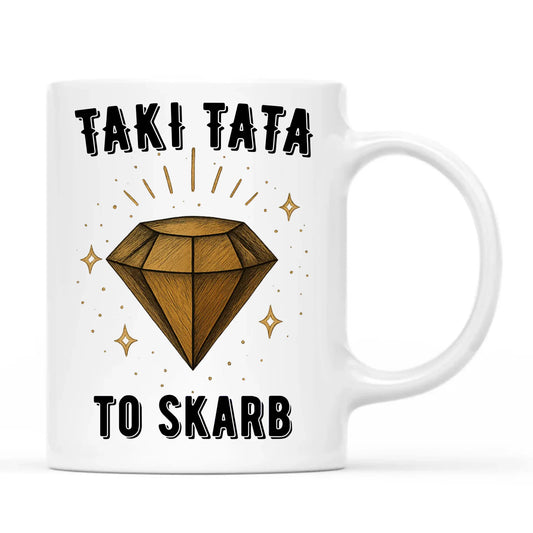Kubek dla taty - Taki tata to skarb - personalizowany DT17 - StoryCups.pl