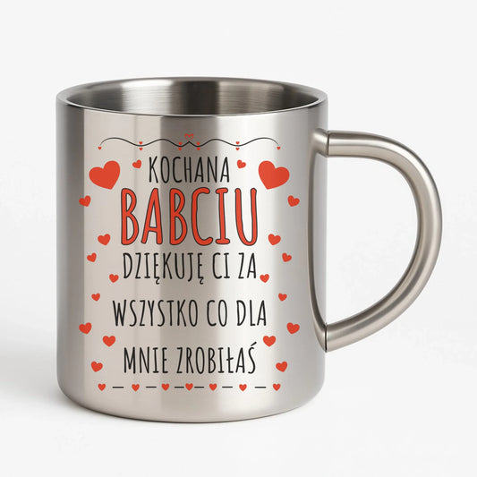Kubek metalowy dla babci - Kochana Babciu dziękuję Ci B21 - StoryCups.pl