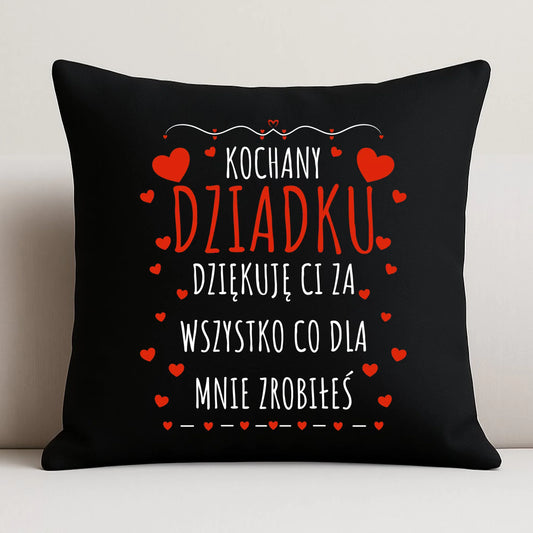 Poduszka dekoracyjna dla dziadka - Kochany Dziadku dziękuję Ci D21 - StoryCups.pl