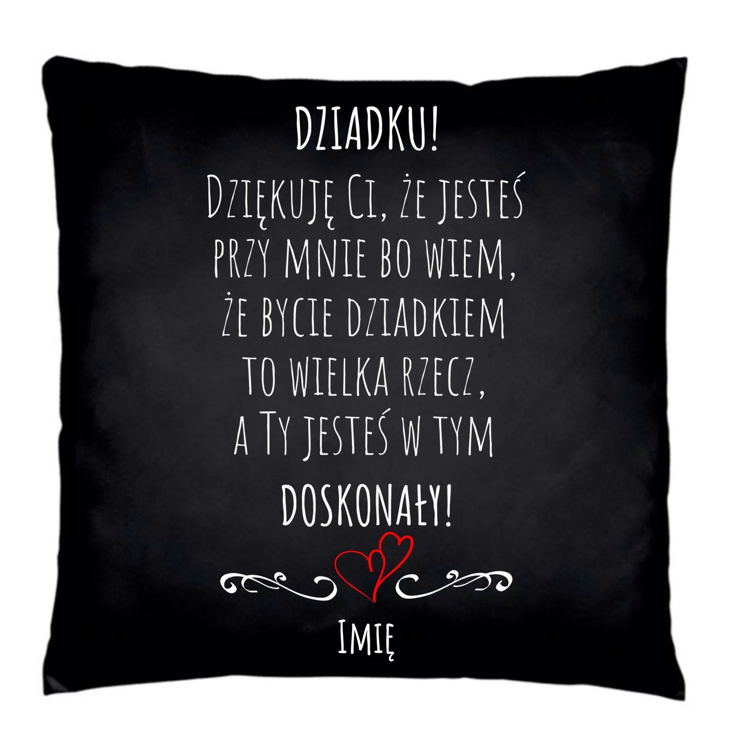 Poduszka dekoracyjna dla dziadka - Dziadku jesteś doskonały dedykacja - personalizowana D22 - StoryCups.pl