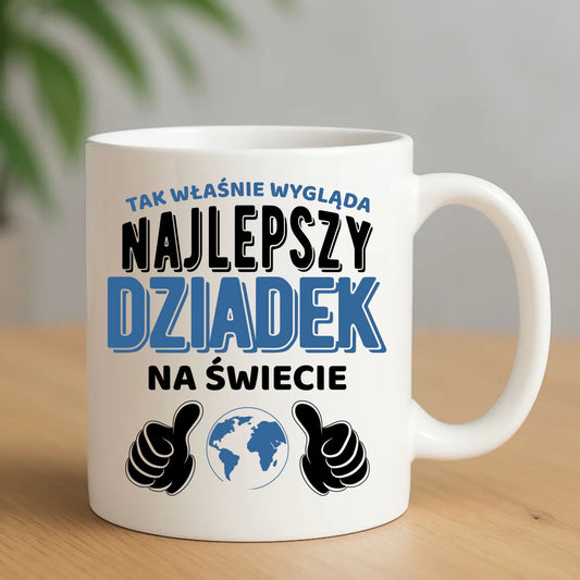 Kubek dla dziadka - Tak wygląda najlepszy dziadek na świecie D24 - StoryCups.pl