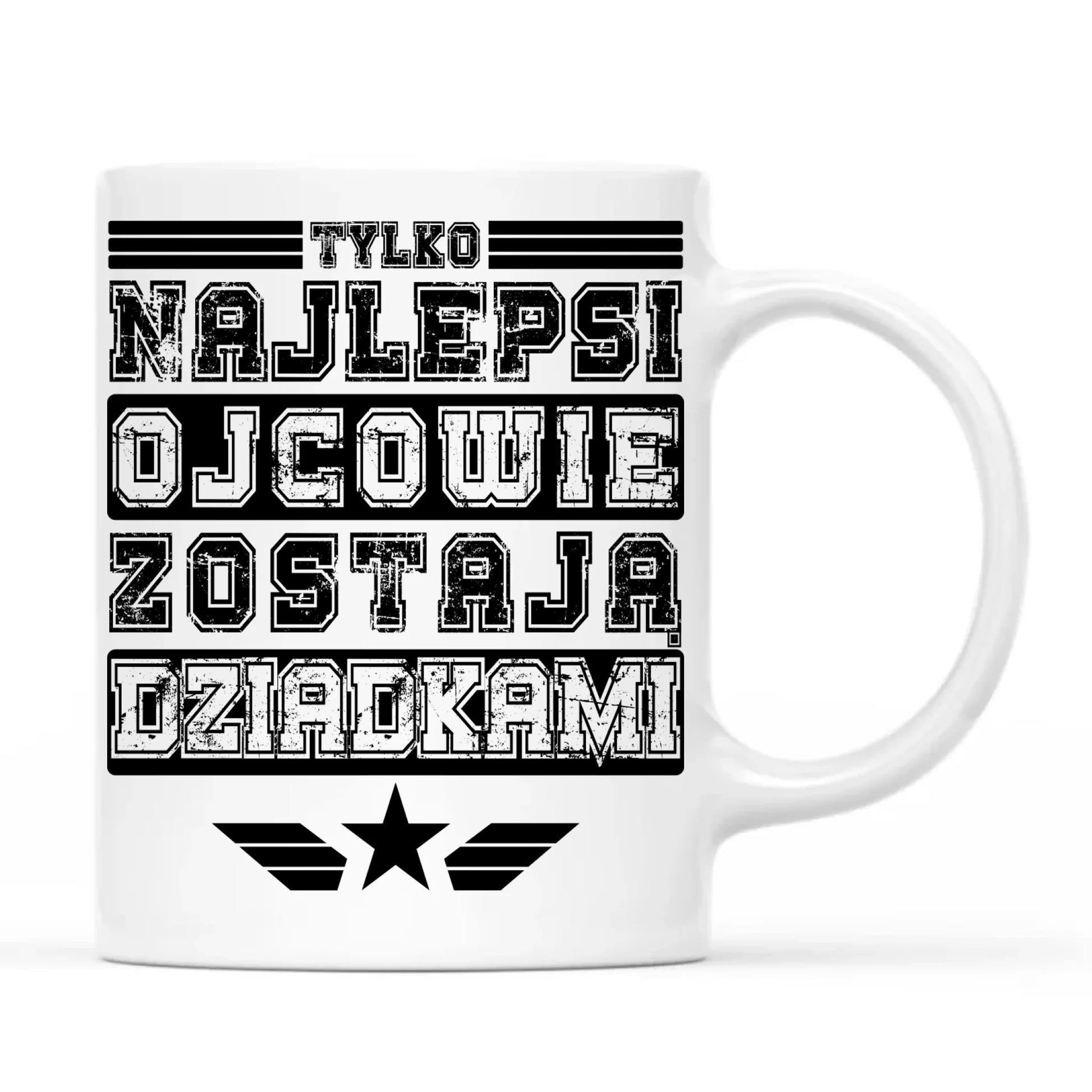 Kubek dla dziadka - Tylko najlepsi ojcowie zostają dziadkami D25 - StoryCups.pl